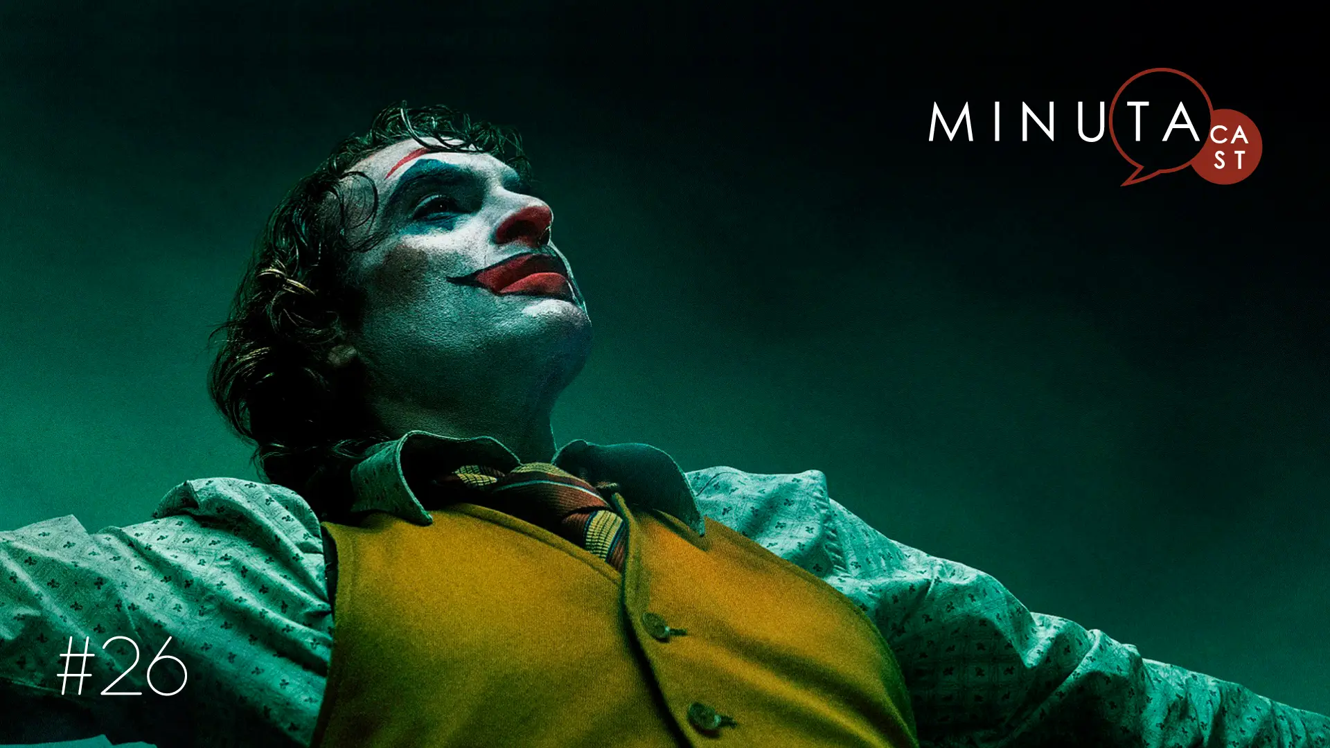 MinutaCast #26 – Coringa
