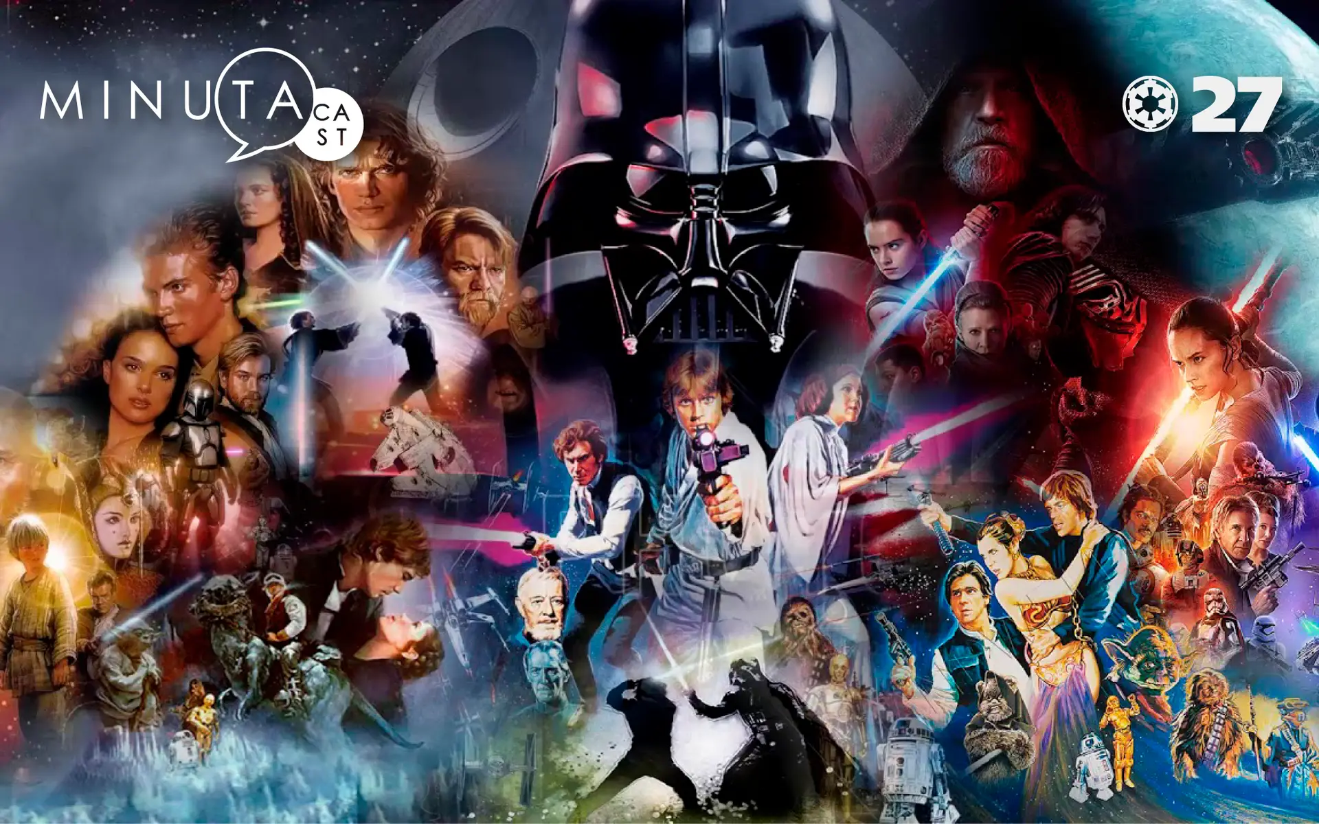 MinutaCast #27 – A Saga Star Wars